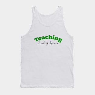 'Teaching Lucky Charms' Teacher Saint Patrick Shirt Tank Top